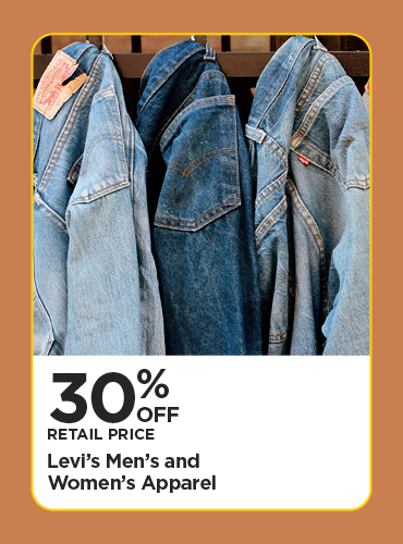 30% Off Retail Price Levi's Men's and Women's Apparel