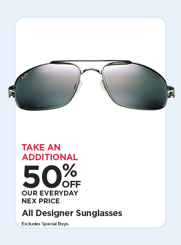 50% off EDLP All Designer Sunglasses excludes special buys