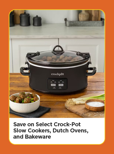 Sale Select Crock-Pot Slow cookers, Dutch Ovens, and Bakeware