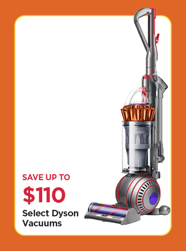 Save Up To $110 Select Dyson Vacuums