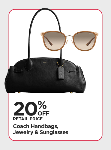 20% Off Retail Price Coach Handbags, Jewelry & Sunglasses