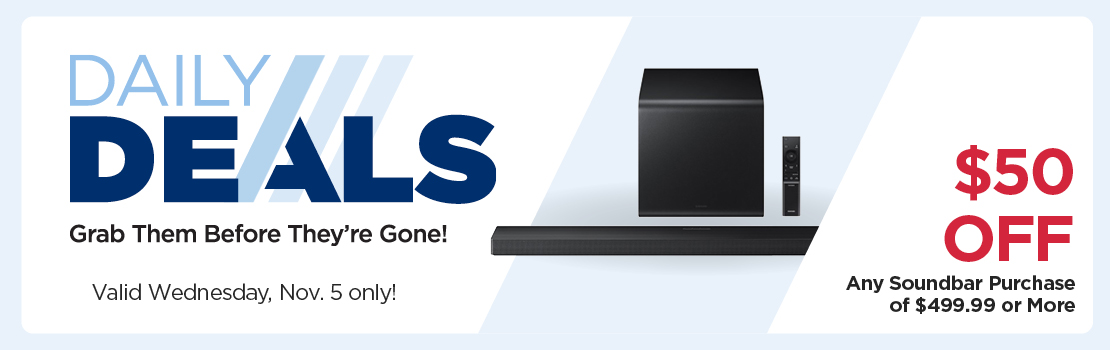 $50 Off Any Soundbar Purchase of $499.99 or more