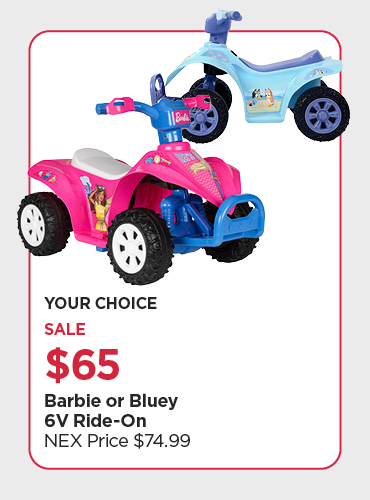 Your Choice! $65 Barbie or Bluey 6V Ride-On