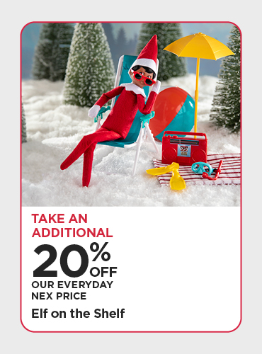Take An Additional 20% Off Our Everyday NEX Price Elf on the Shelf