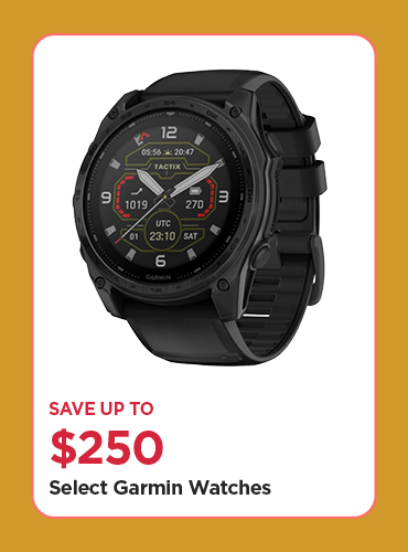 Save Up To $250 Off Our Everyday NEX Price Select Garmin Watches