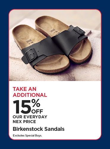 Take An Additional 15% Off Our Everyday NEX Price Birkenstock
