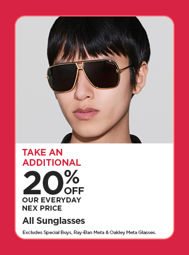 Take An Additional 20% Off Our Everyday NEX Price All Sunglasses