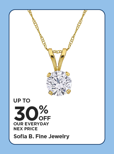 Save Up To 30% Off Our Everyday NEX Price Sofia B. Fine Jewelry