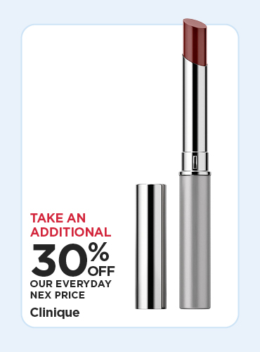 TAKE AN ADDITIONAL 30% OFF EDLP CLINIQUE