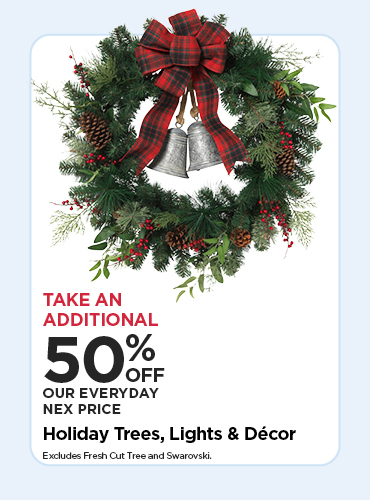 50% Off trees, lights, décor