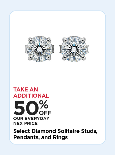 50% OFF EDLP SELECT DIAMOND SOLITIARE DIAMOND STUDS, PENDANTS, & RINGS
