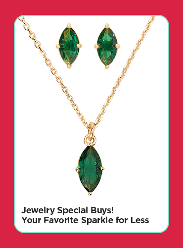 Jewelry Special Buys! Your Favorite Sparkle for Less