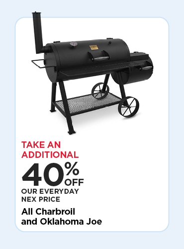 40% OFF CHAR-BROIL AND OKLAHOMA JOE