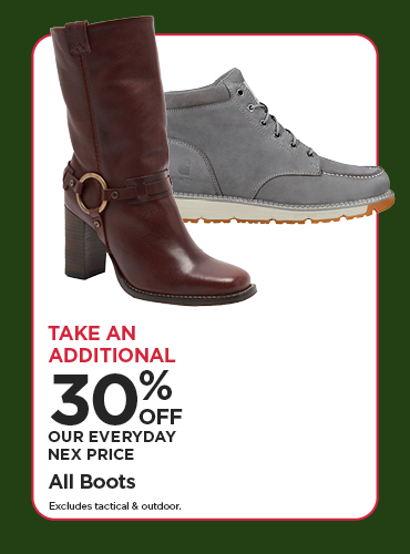 Take An Additional 30% Off Our Everyday NEX Price All Boots