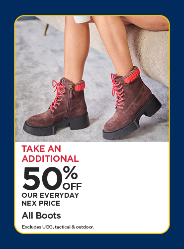 Take An Additional 40% Off Our Everyday NEX Price All Boots