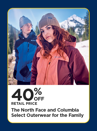 40% Off Retail Price The North Face and Columbia Select Outerwear for the Family