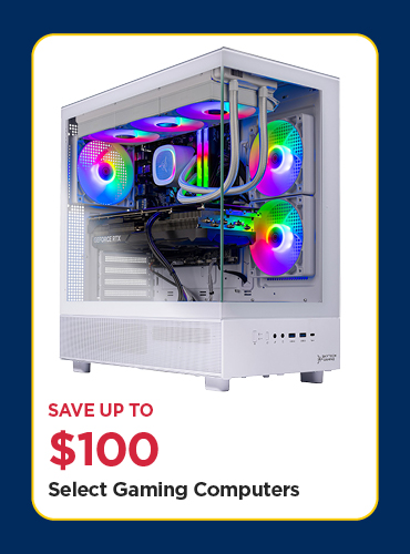 Save Up To $100 Select Gaming Computers