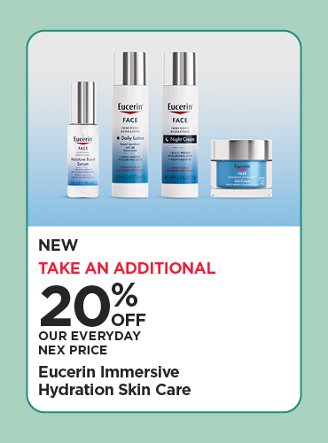 20% Off Our Everyday NEX Price Eucerin Immersive Hydration Skin Care
