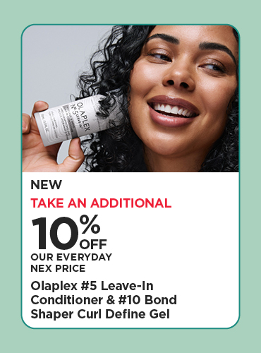 10% Off Our Everyday NEX Price Olaplex 5 Leave-In Conditioner & 10 Bond Shaper Curl Define Gel