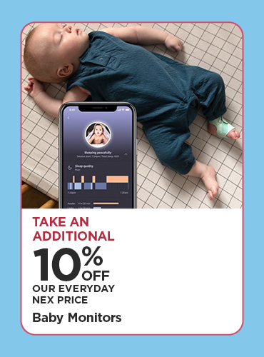 Take An Additional 10% Off Our Everyday NEX Price Baby Monitors