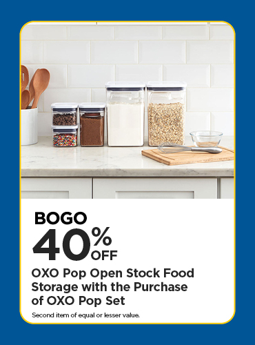 BOGO 40% OXO Pop Open Stock Food Storage with the Purchase of OXO Pop Set