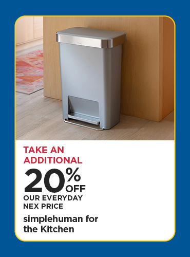 Take An Additional 20% Off Our Everyday NEX Price simplehuman for the Kitchen