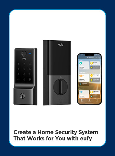 Create a Home Security System That Works for You with eufy