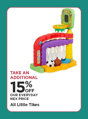 Take An Additional 15% All Little Tikes