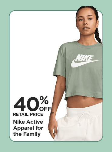 40% Off Retail Price Nike Active Apparel for the Family