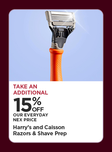 Take An Additional 15% Off Our Everyday NEX Price Harry’s & Caisson Razors and Shave Prep