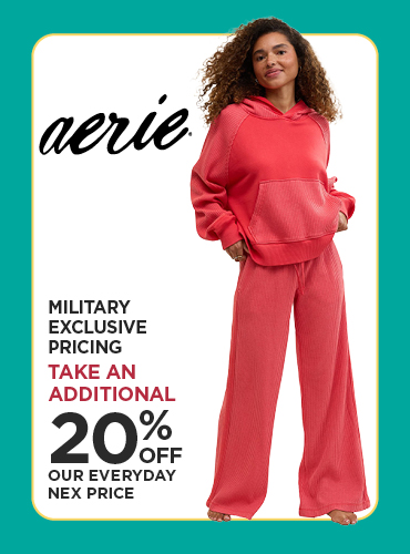 Military Exclusive Price 20% Aerie