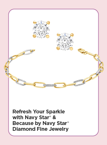 Refresh Your Sparkle with Navy Star® & Because By Navy Star