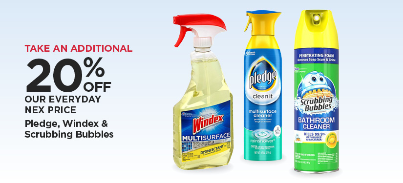 Pledge, Windex & Scrubbing Bubbles