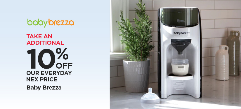 Take An Additional 10% Off Our Everyday NEX Price Baby Brezza