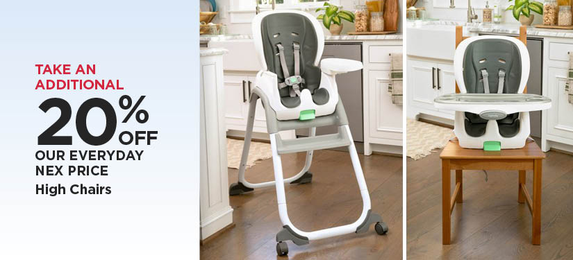 Take An Additional 10% Off Our Everyday NEX Price High Chairs