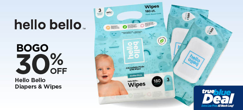 BOGO 30% Hello Bello Diapers & Wipes