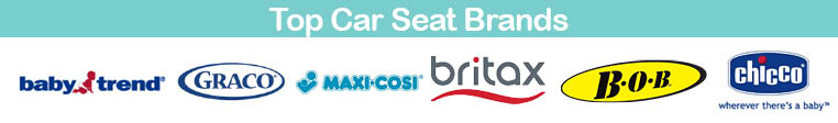 TOP CAR SEAT BRANDS