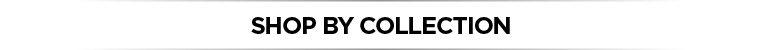 Shop by collection