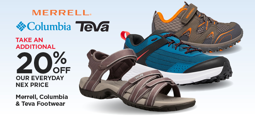 Take An Additional 20% Off Our Everyday NEX Price Merrell, Columbia & Teva Footwear