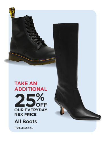 Take An Additional 25% Off Our Everyday NEX Price All Boots