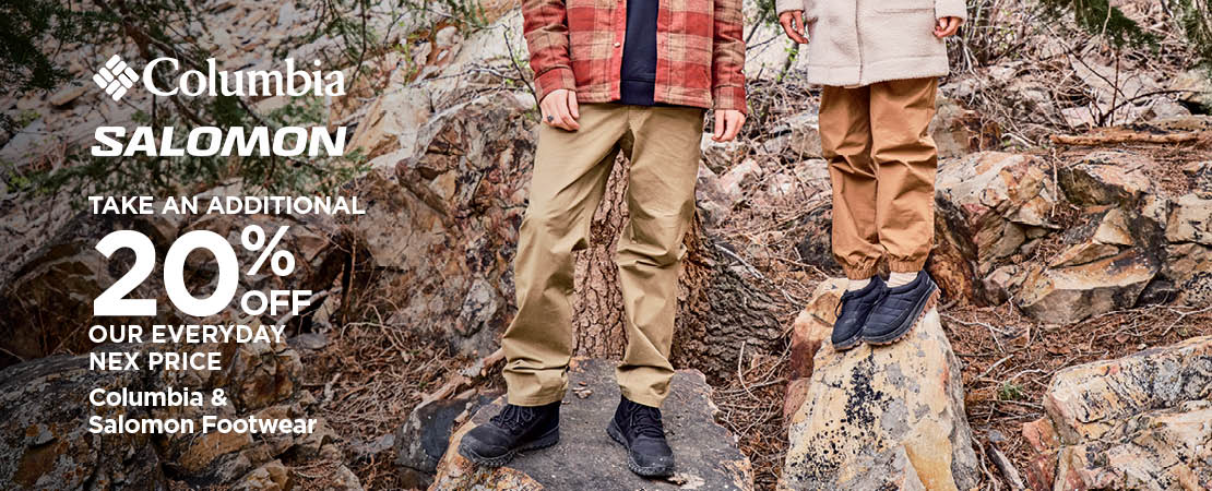 Take An Additional 20% Off Our Everyday NEX Price Columbia & Salomon Footwear