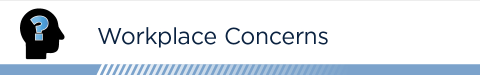 Workplace Concerns