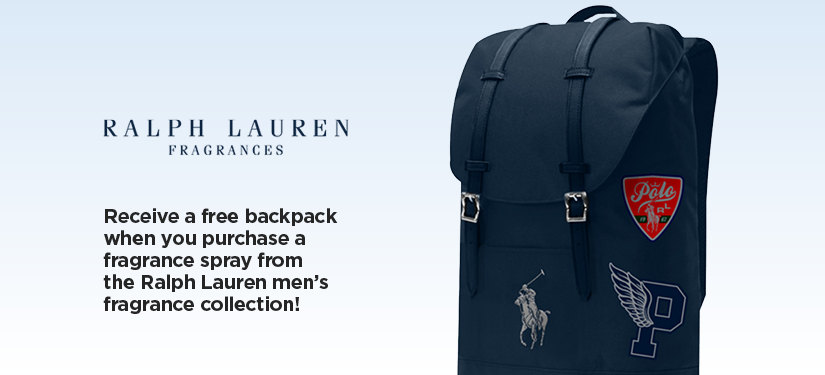 Receive a free backpack with the purchase of fragrance spray from Ralph Lauren men's fragrance collection 6.4 thru 6.17