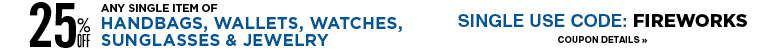 25% Off Any Single Item in Handbags, Watches, Sunglasses and Jewelry