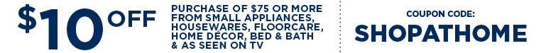 $10 Off For the Home Purchase of $75 or More