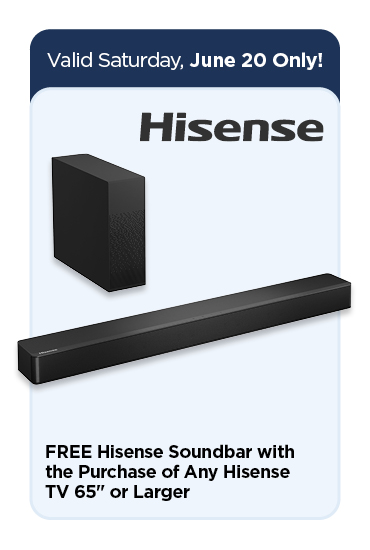 Buy select Hisense TV's, get a free sound bar