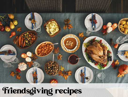 Friendsgiving Recipies