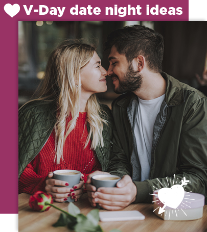 V-Day Date Night Ideas