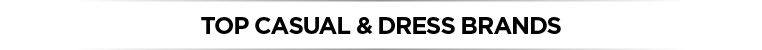 Top Casual and Dress brands