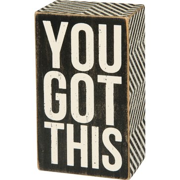 Primitives by Kathy You Got This Box Sign